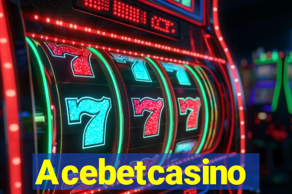 Acebetcasino