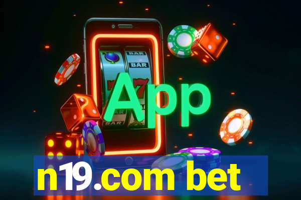 n19.com bet