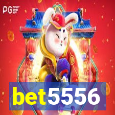 bet5556