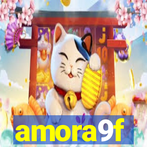 amora9f