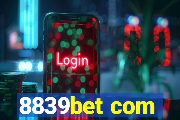 8839bet com