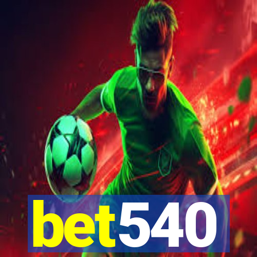 bet540