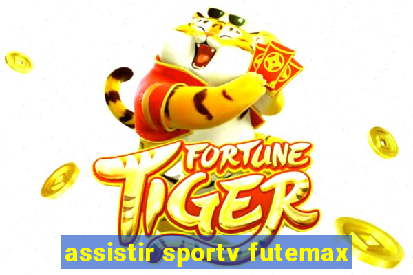 assistir sportv futemax