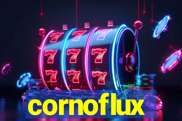 cornoflux