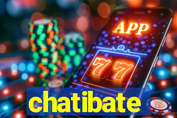 chatibate