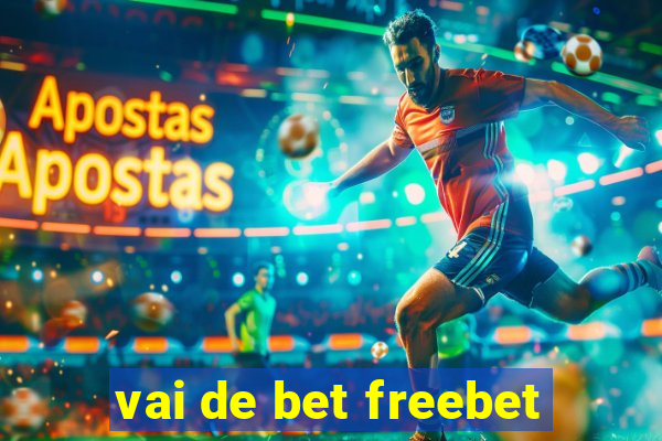 vai de bet freebet