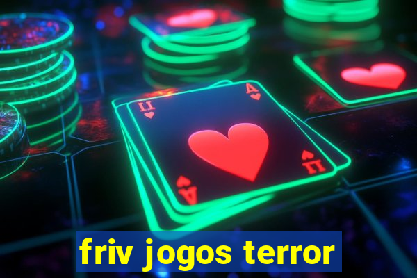 friv jogos terror