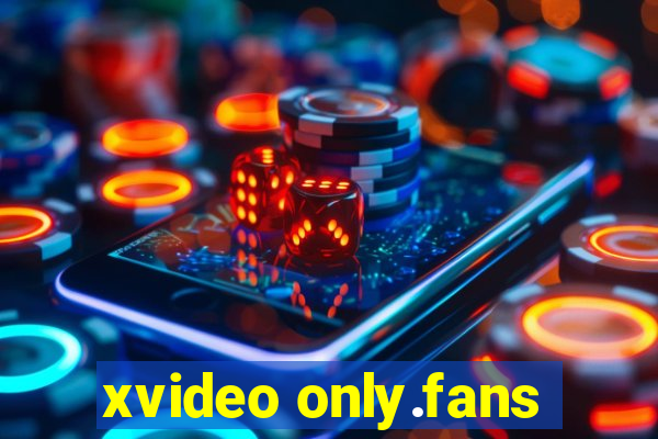 xvideo only.fans