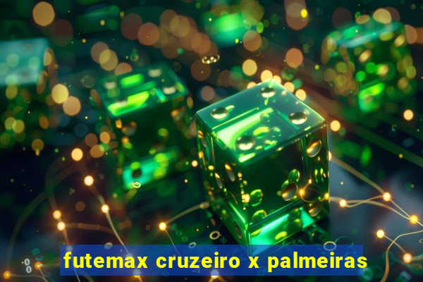 futemax cruzeiro x palmeiras