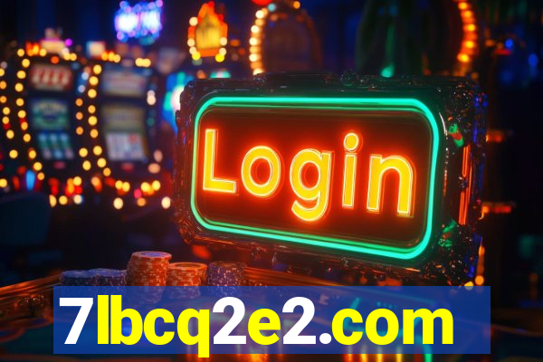 7lbcq2e2.com