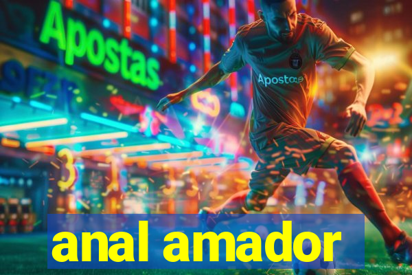 anal amador