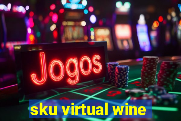 sku virtual wine