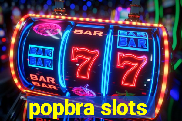 popbra slots