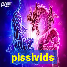 pissivids