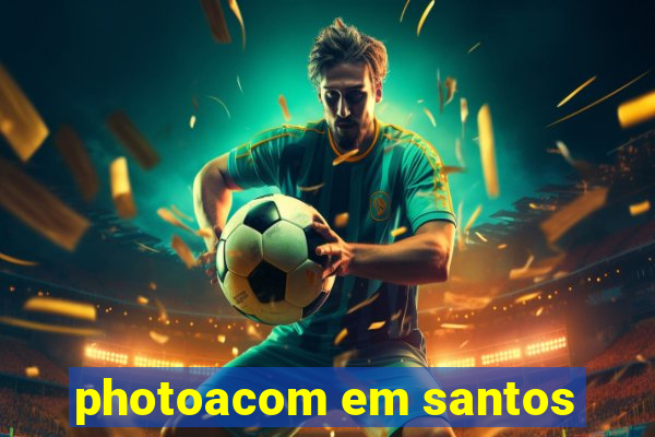 photoacom em santos