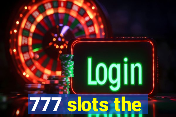 777 slots the