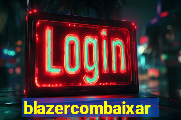 blazercombaixar