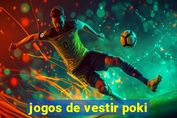 jogos de vestir poki