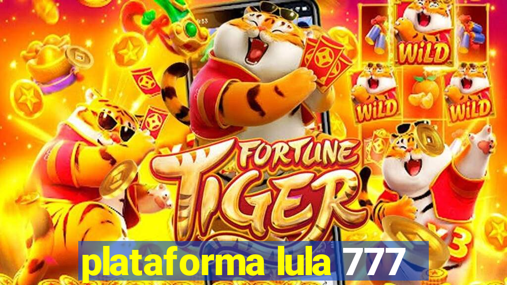 plataforma lula 777