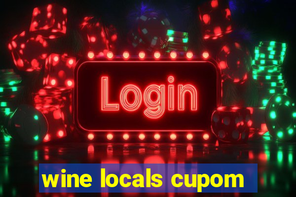 wine locals cupom