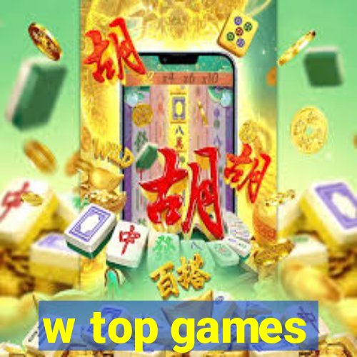 w top games