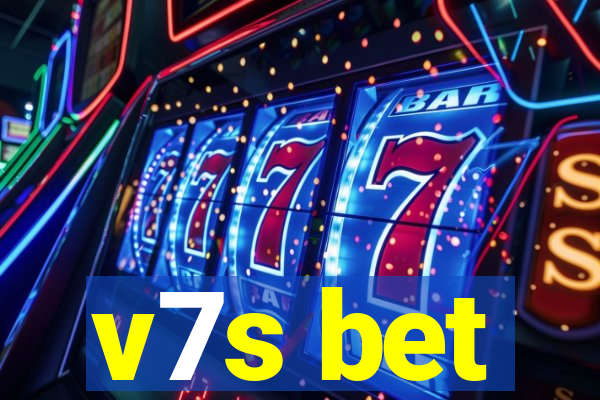 v7s bet