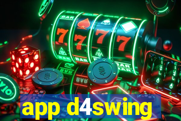 app d4swing