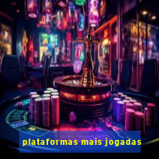 plataformas mais jogadas