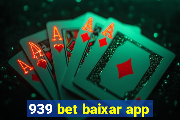 939 bet baixar app