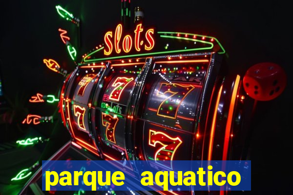 parque aquatico aguas claras feira de santana bahia