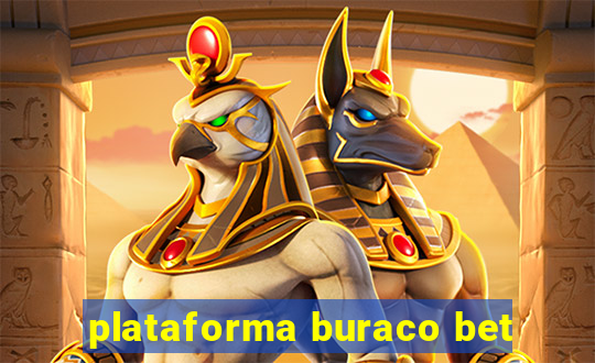 plataforma buraco bet