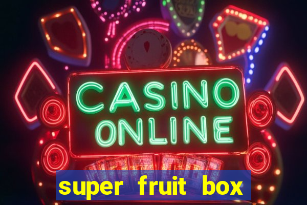 super fruit box codes 2024