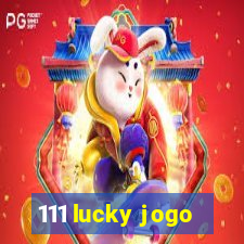 111 lucky jogo