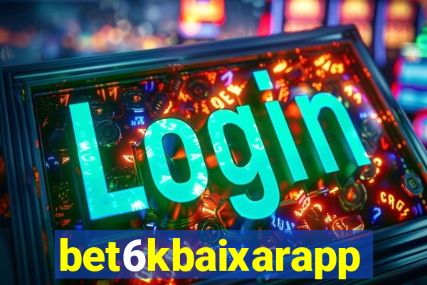 bet6kbaixarapp