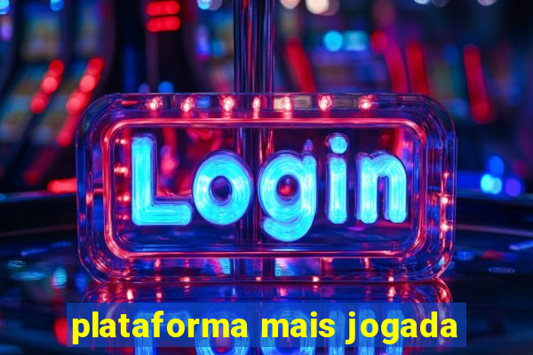 plataforma mais jogada