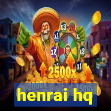 henrai hq