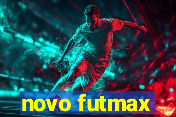 novo futmax