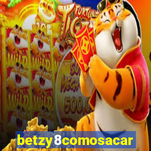 betzy8comosacar