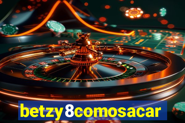 betzy8comosacar