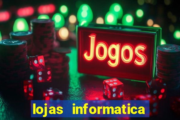 lojas informatica em recife