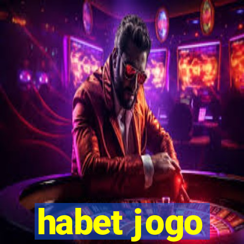 habet jogo