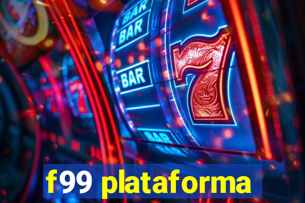 f99 plataforma