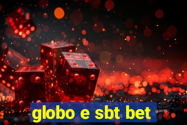 globo e sbt bet