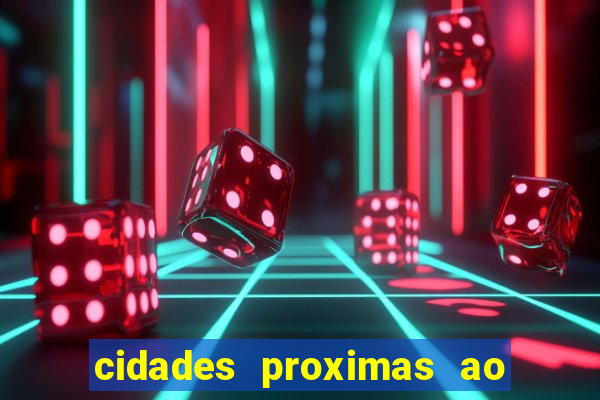 cidades proximas ao beto carrero