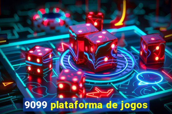 9099 plataforma de jogos