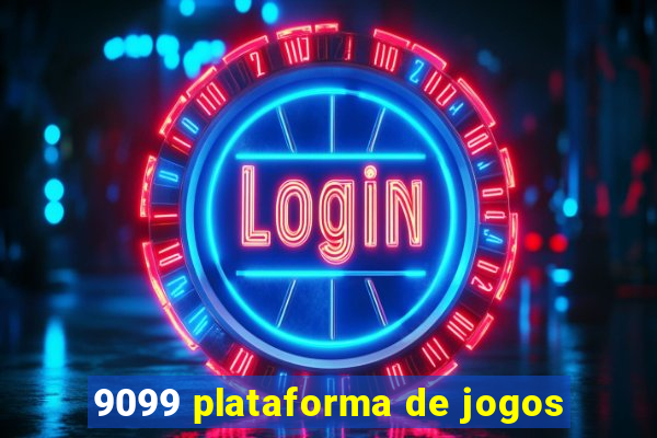 9099 plataforma de jogos