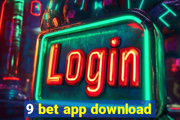 9 bet app download