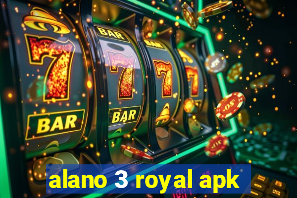 alano 3 royal apk