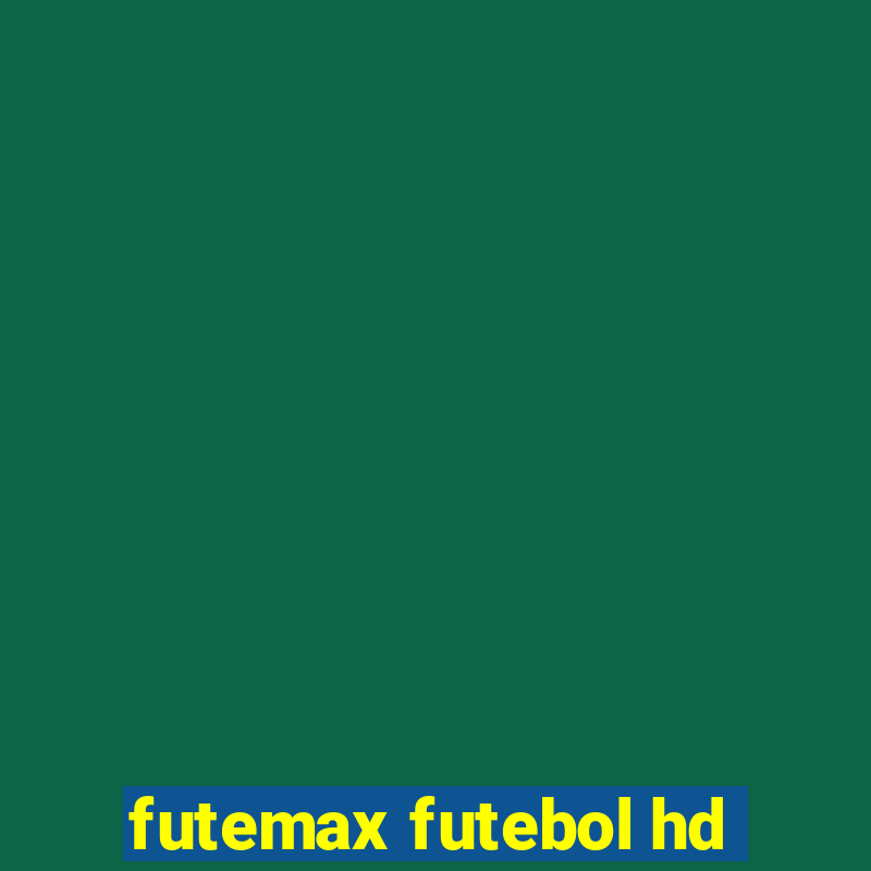 futemax futebol hd