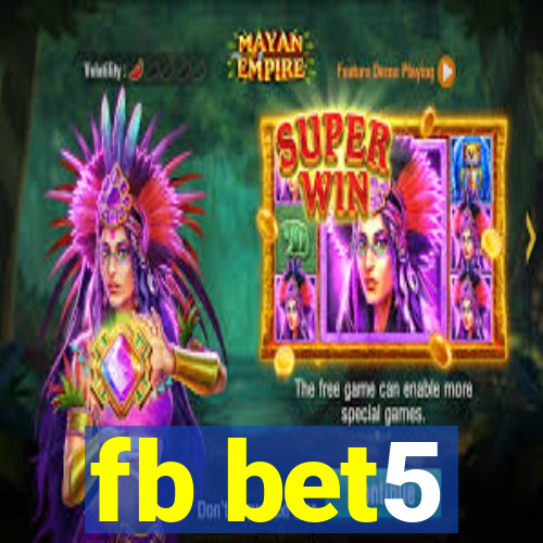 fb bet5